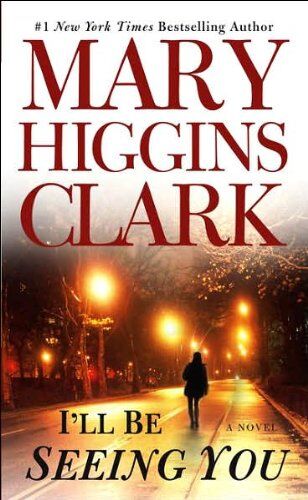 Clark, Mary Higgins - I'll Be Seeing You - Preis vom 11.10.2026 03:10:56 h