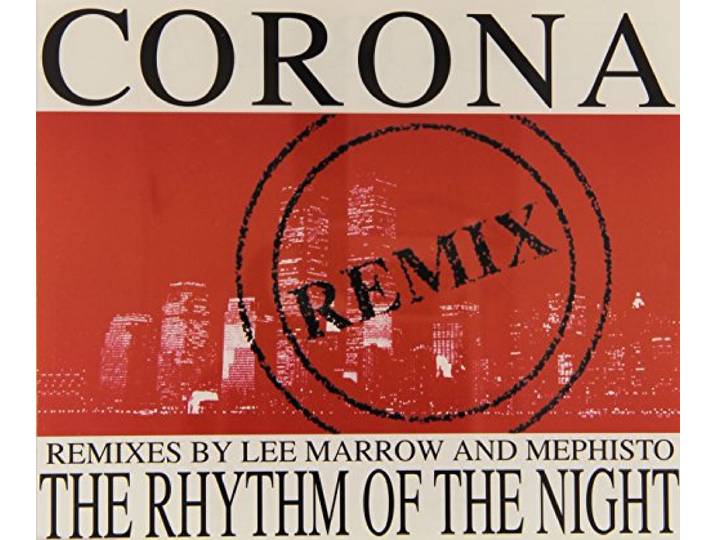 Corona - The Rhythm Of The Night (orig + Remixes)