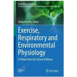 Exercise, Respiratory and Environmental Physiology, Fachbücher von Guido Ferretti