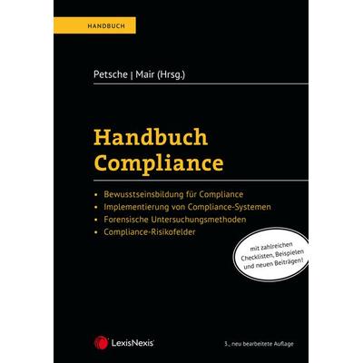 Handbuch Compliance, Gebundene Ausgabe von Charlotte Eberl,Mikhail Arshinskiy,Marc Lager,Ilse Schlepitzka,Rudolf Schwab, LexisNexis Verlag ARD ORAC