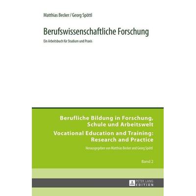Berufswissenschaftliche Forschung, Taschenbuch von Matthias Becker,Georg Spöttl, Peter Lang GmbH, Internationaler Verlag der Wissenschaften,