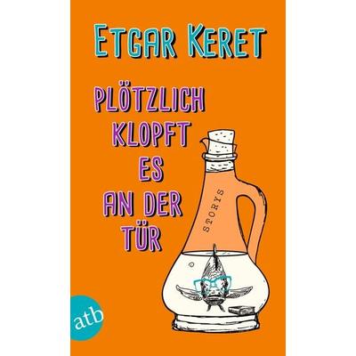 Plötzlich klopft es an der Tür, Taschenbuch von Etgar Keret, Aufbau TB, 978-3-7466-3693-1