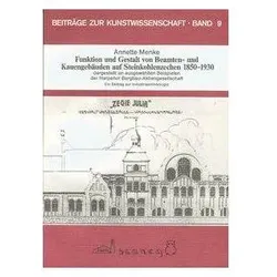 Funktion und Gestalt von Beamten- und Kauengebäuden auf Steinkohlenzechen 1850-1930 dargestellt an a, Fachbücher von Annette Menke