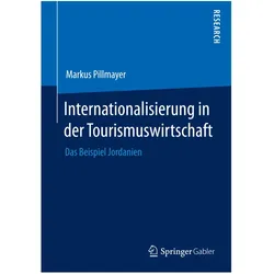 Internationalisierung in der Tourismuswirtschaft, Fachbücher von Markus Pillmayer