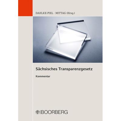 Sächsisches Transparenzgesetz, Taschenbuch von , Richard Boorberg Verlag, 978-3-415-07411-8