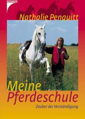Nathalie Penquitt - Nathalie Penquitts Pferdeschule: Zauber der Verständigung - Preis vom 09.10.2026 07:28:09 h
