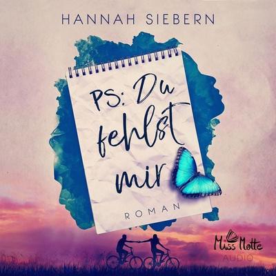 PS: Du fehlst mir - Hannah Siebern, Audio, 4057664901965