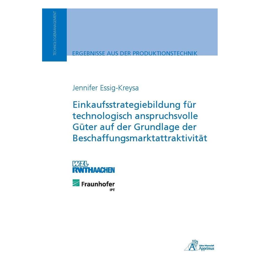Apprimus Einkaufsstrategiebildung für technologisch anspruchsvolle Güter auf der Grundlage der Beschaffungsma (Deutsch, Softcover, Jennifer Essig-Kreysa) (55550391)