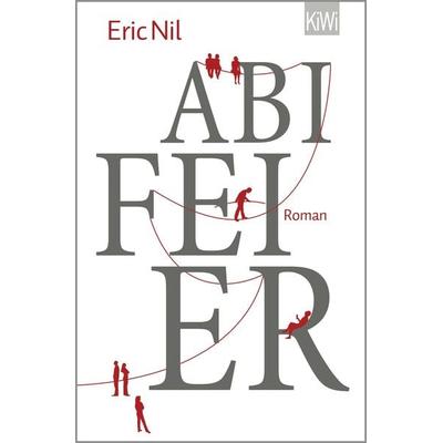 Abifeier, Taschenbuch von Eric Nil, Kiepenheuer & Witsch