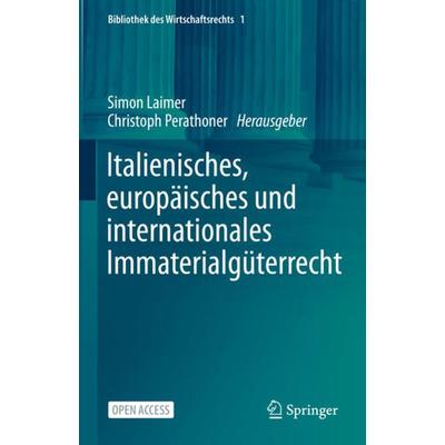 Italienisches, europäisches und internationales Immaterialgüterrecht, Gebundene Ausgabe von , Springer Berlin, 978-3-662-62178-3