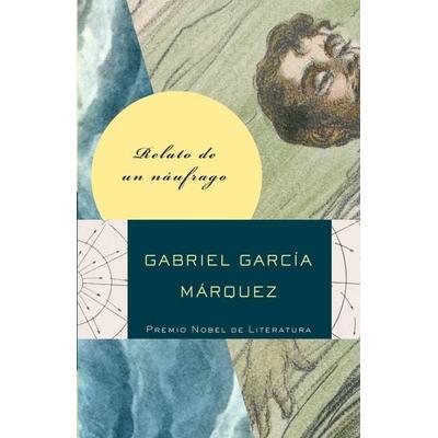 Relato de Un Náufrago / The Story of a Shipwrecked Sailor, Taschenbuch von Gabriel García Márquez, Random House N.Y., 978-0-307-47538-1