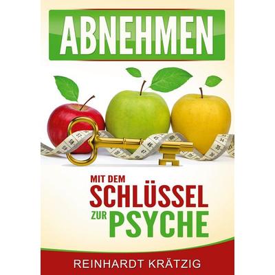 Abnehmen, Taschenbuch von Reinhardt Krätzig, BoD – Books on Demand, 978-3-7519-1943-2