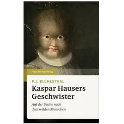 Kaspar Hausers Geschwister, Fachbücher von P. J. Blumenthal