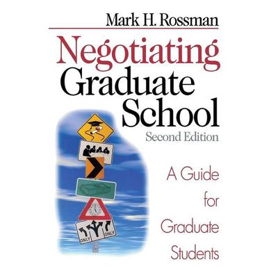 Negotiating Graduate School, Taschenbuch von Mark H. Rossman, SAGE Publications, Inc, 978-0-7619-2484-5