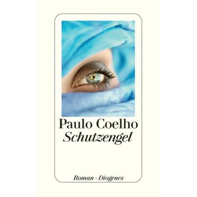 Schutzengel, Gebundene Ausgabe von Paulo Coelho, Diogenes Verlag AG