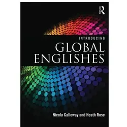 Galloway:Introducing Global Englishes, Schulbücher von Nicola Galloway, Heath Rose