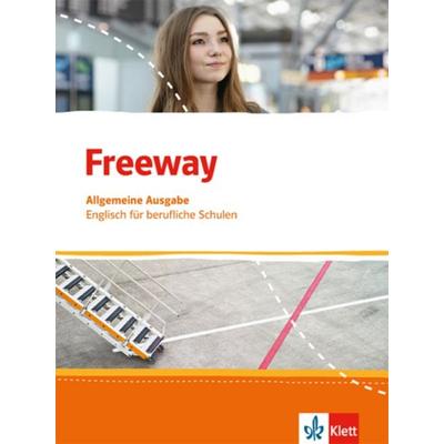 Freeway. Englisch für berufliche Schulen. Allgemeine Ausgabe, Taschenbuch von , Klett Schulbuchverlag, 978-3-12-800122-7