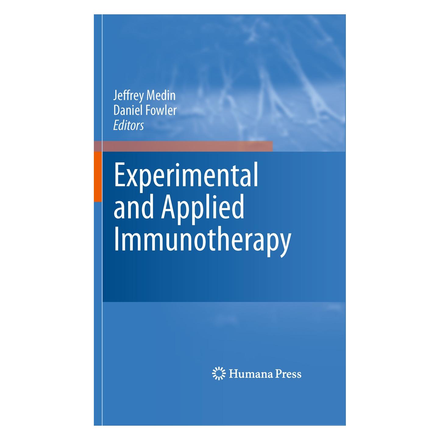 Humana Press Experimental and Applied Immunotherapy (Englisch, Hardcover, Daniel Fowler, Jeffrey Medin) (9781607619796)