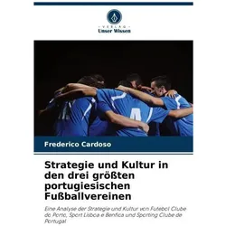 Strategie und Kultur in den drei grössten portugiesischen Fussballvereinen, Ratgeber von Frederico Cardoso