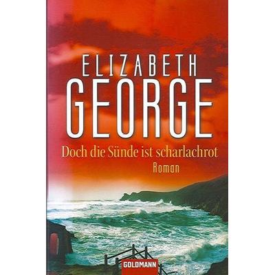 Doch die Sünde ist scharlachrot, Taschenbuch von Elizabeth George, Goldmann