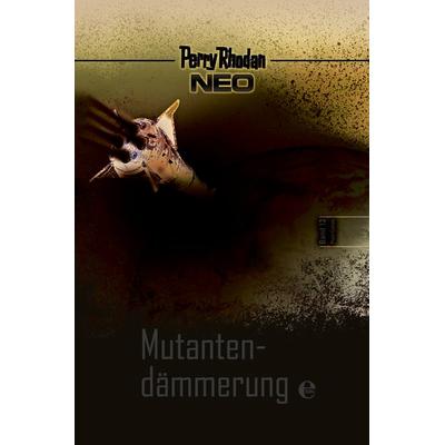 Perry Rhodan Neo 13: Mutantendämmerung, Gebundene Ausgabe von Perry Rhodan, Moewig - ein Verlag der Edel Verlagsgruppe, 978-3-86803-625-1