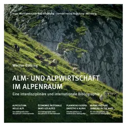 Alm- und Alpwirtschaft im Alpenraum, Sachbücher von Werner Bätzing