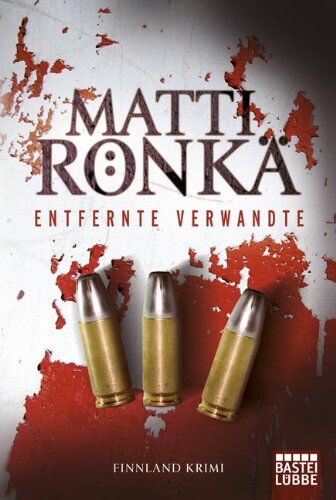 Matti Rönkä - Entfernte Verwandte: Kriminalroman - Preis vom 09.10.2026 07:28:09 h