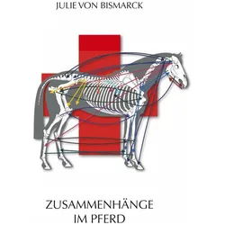 Zusammenhänge im Pferd, Sachbücher von Julie von Bismarck
