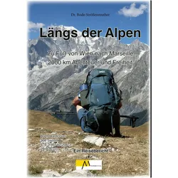 LängsderAlpen, Belletristik von Bodo Strössenreuther