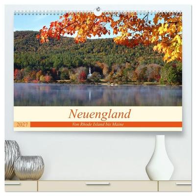 Neuengland - Von Rhode Island bis Maine (hochwertiger Premium Wandkalender 2027 DIN A2 quer), Kunstdruck in Hochglanz