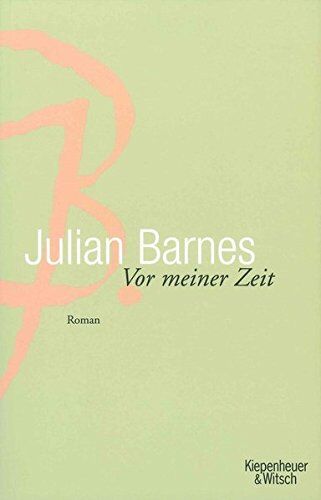 Julian Barnes - Vor meiner Zeit - Preis vom 05.10.2026 03:47:11 h