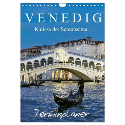 Venedig Kulisse der Serenissima - Terminplaner (Wandkalender 2027 DIN A4 hoch), CALVENDO Monatskalender