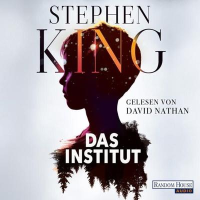 Das Institut - Stephen King, Audio, 9783837147018