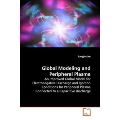 Kim, S: Global Modeling and Peripheral Plasma, Taschenbuch von Sungjin Kim, VDM, 978-3-639-13934-1
