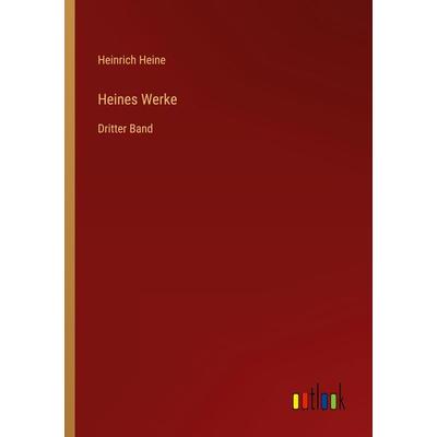 Heines Werke, Taschenbuch von Heinrich Heine, Outlook, 978-3-368-23578-9