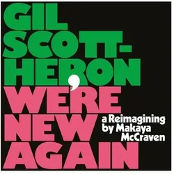 XL Recordings, Schallplatten, We/'re New Again-a Reimagining By Makaya McCraven (Gil Scott-heron)