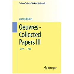 Oeuvres - Collected Papers III, Fachbücher von Armand Borel