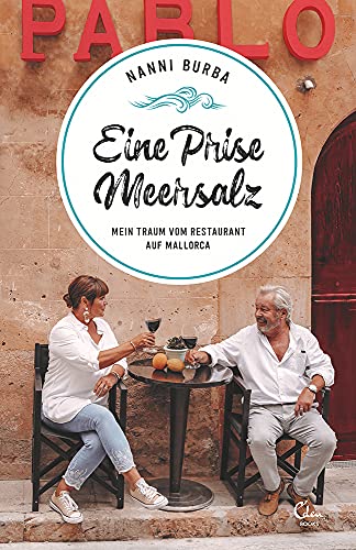 Nanni Burba - Eine Prise Meersalz: Mein Traum vom Restaurant auf Mallorca (Sehnsuchtsorte, Band 15) - Preis vom 07.10.2026 11:45:10 h