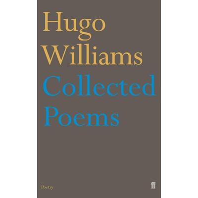 Collected Poems, Taschenbuch von Hugo Williams, Faber & Faber, 978-0-571-21691-8