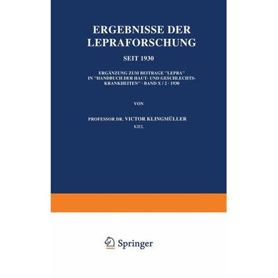 Ergebnisse der Lepraforschung seit 1930, Taschenbuch von Victor Klingmüller, Springer Berlin, 978-3-642-89953-9