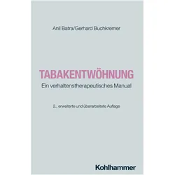 Tabakentwöhnung, Fachbücher von Anil Batra, Gerhard Buchkremer