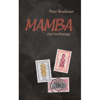 Mamba, Taschenbuch von Peter Brodesser, Buchschmiede, 978-3-99165-075-1