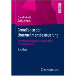 Grundlagen der Unternehmensbesteuerung, Fachbücher von Gerhard Kraft, Cornelia Kraft