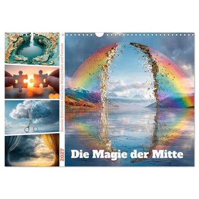 Die Magie der Mitte (Wandkalender 2027 DIN A3 quer), CALVENDO Monatskalender