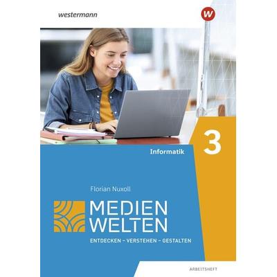 Medienwelten, Geheftet von Christoph Deeg,Helen Gruber,Franziska Höhne,Florian Nuxoll,Thomas Rudel, Verlag Moritz Diesterweg in Westermann