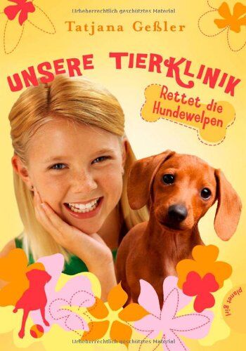Tatjana Gessler - Unsere Tierklinik, Band 3: Unsere Tierklinik, Rettet die Hundewelpen - Preis vom 09.10.2026 07:28:09 h