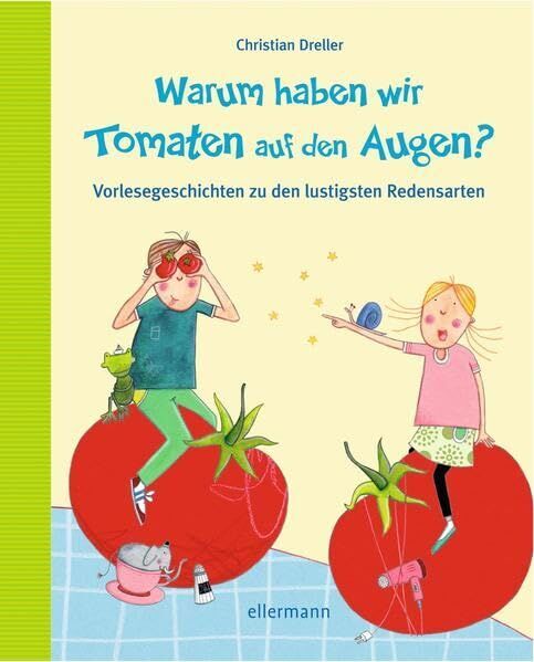 Christian Dreller - Warum haben wir Tomaten auf den Augen? - Preis vom 15.10.2026 23:06:25 h