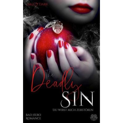 The Deadly Sin - Du wirst mich zerstören (Bad Hero Romance), Taschenbuch von Sally Dark, Nova MD, 978-3-96698-917-6