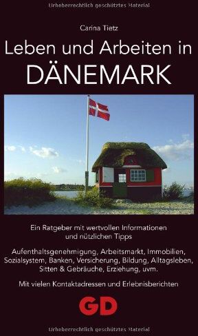 Carina Tietz - Leben und Arbeiten in Dänemark - Preis vom 02.10.2026 23:42:20 h