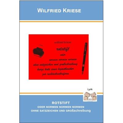 Rotsitft oder normen normen mornen, Taschenbuch von Kriese Wilfried, Mauer Verlag, 978-3-86812-483-5